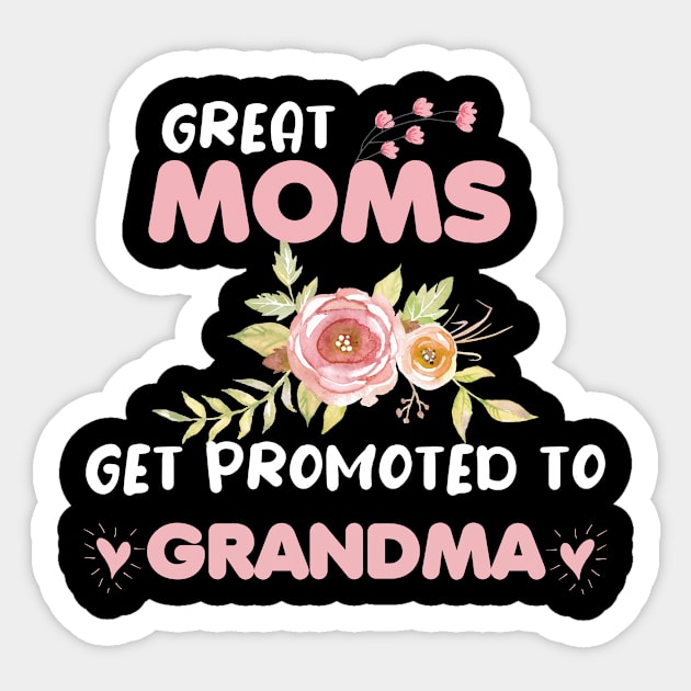 Great Moms get promoted to Grandma Sticker by farroukbouhali